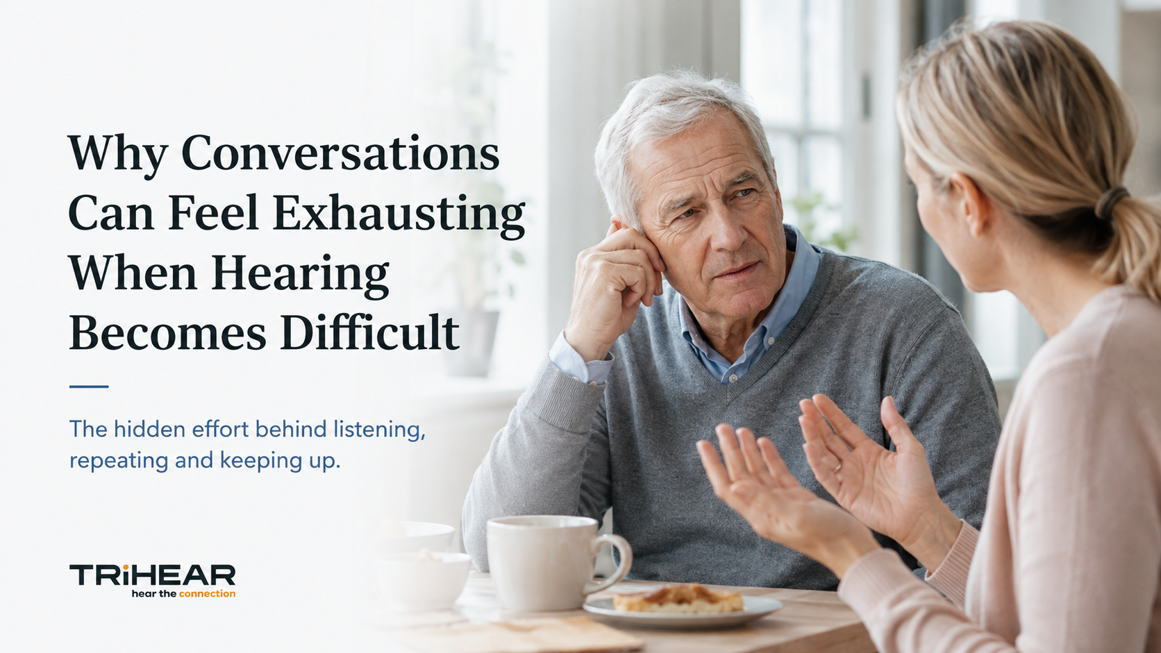 Why Conversations Can Feel Exhausting When Hearing Becomes Difficult